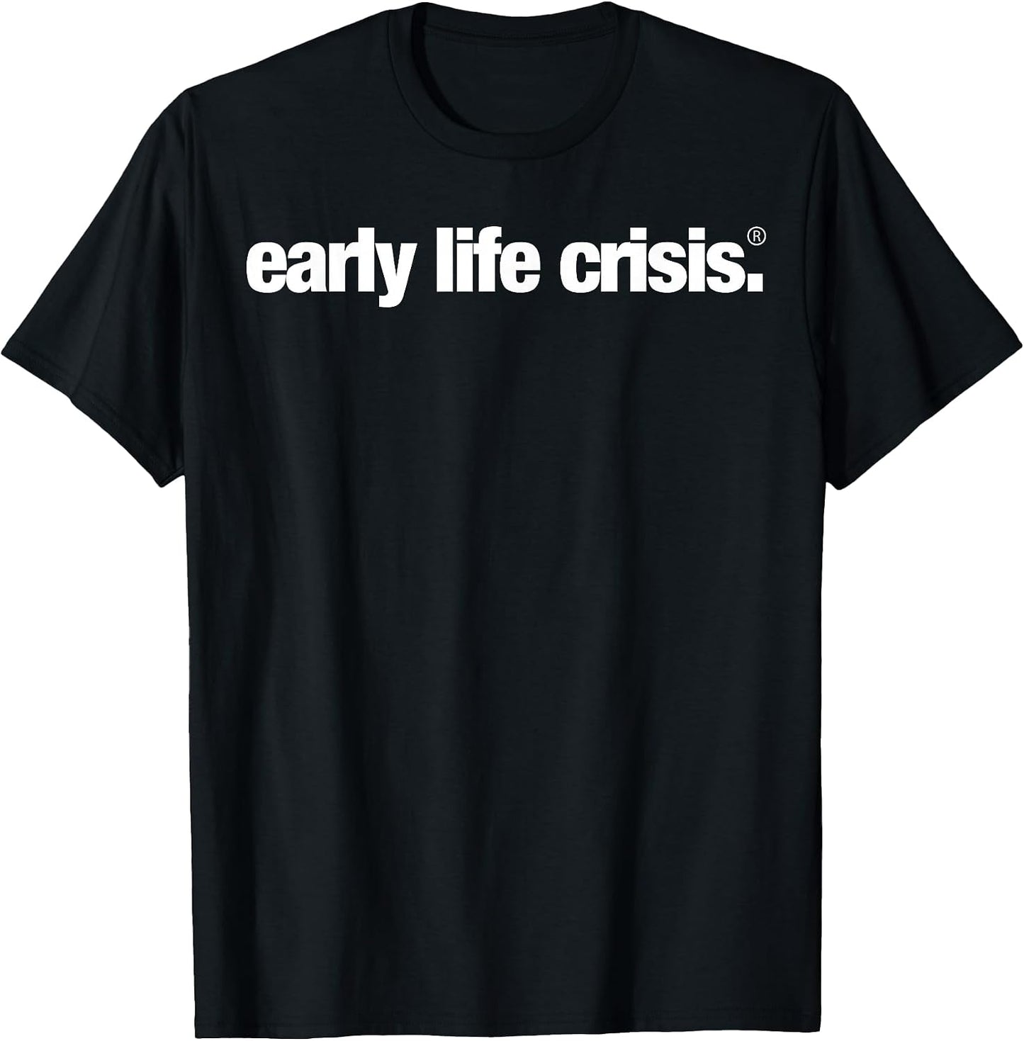 Early Life Crisis Apparel