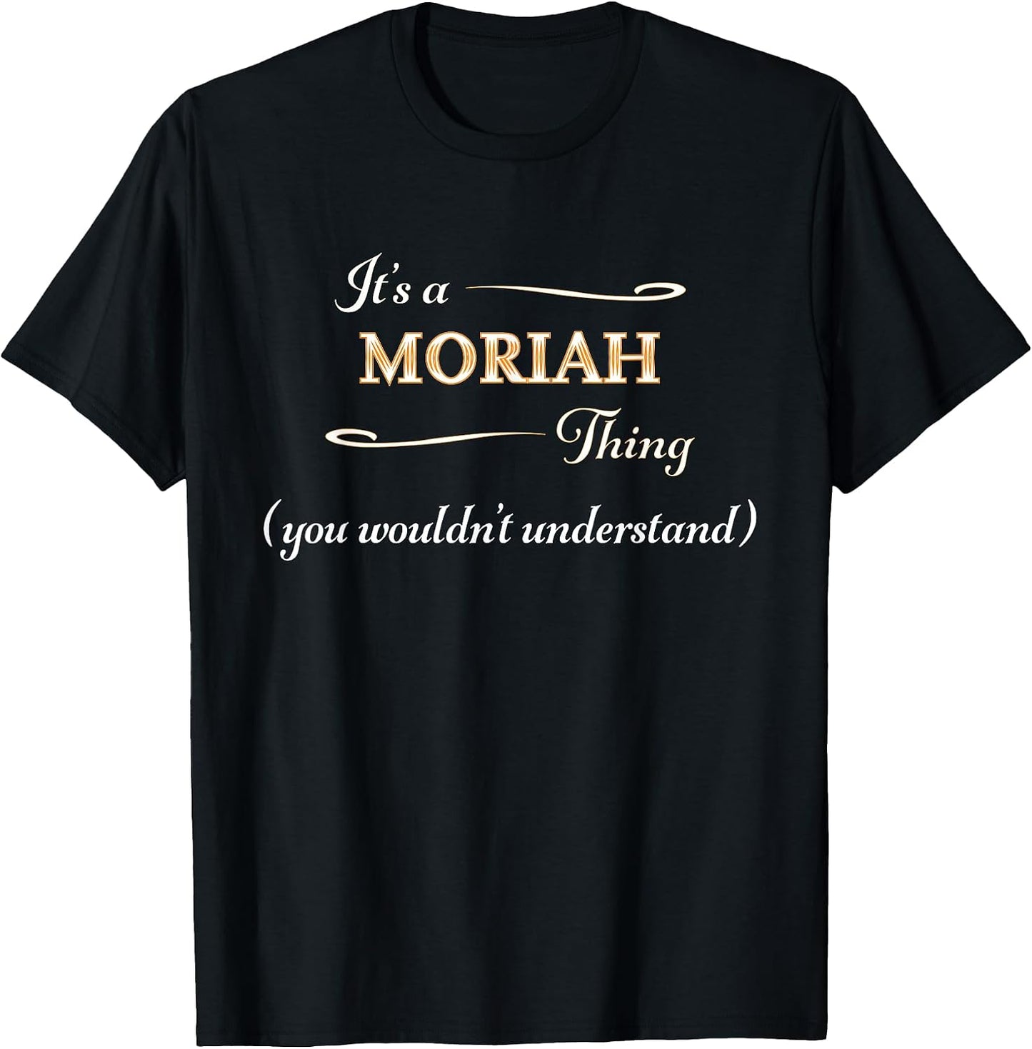 for Someone Named MORIAH