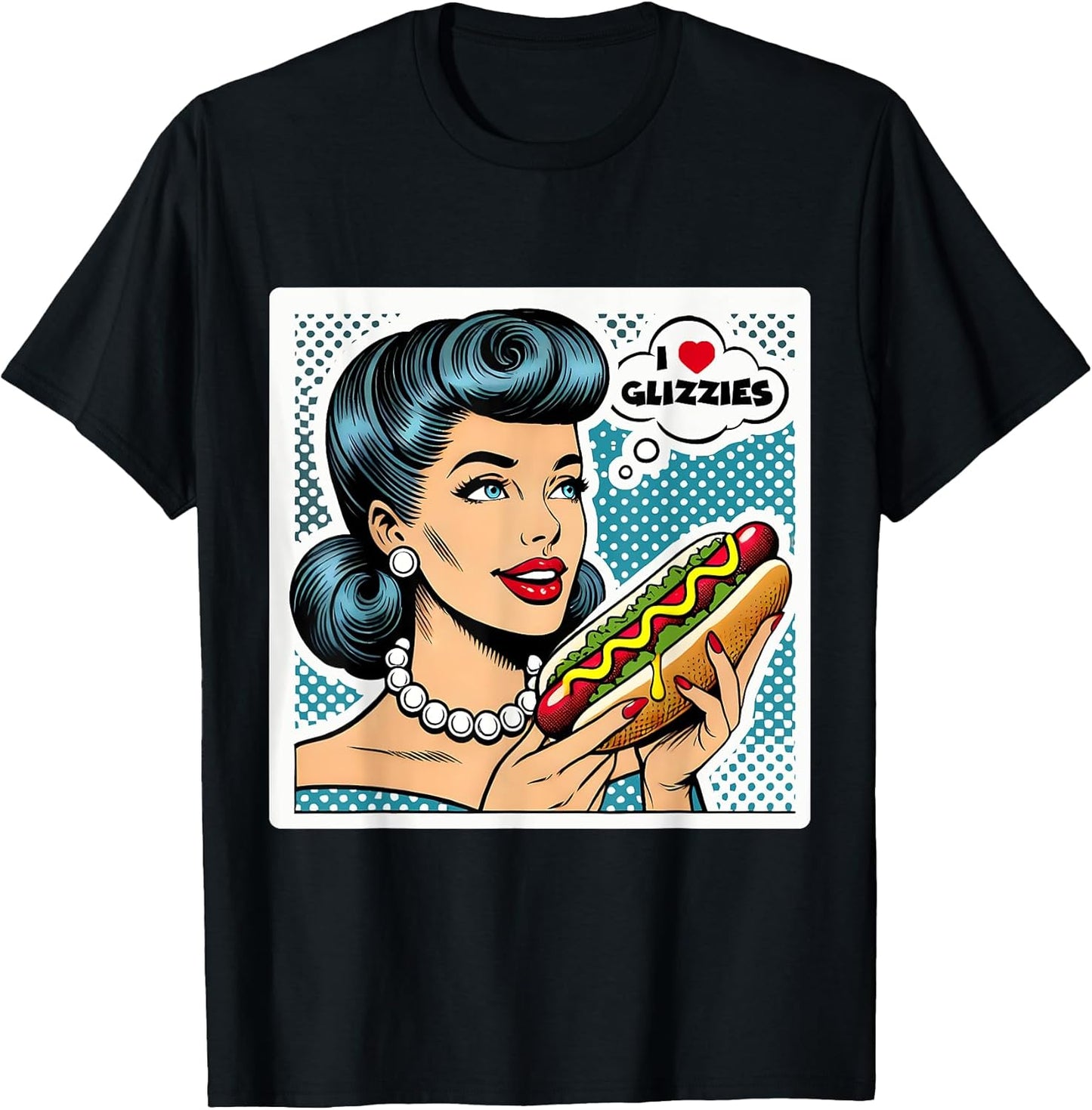 I Love Heart Big Glizzies Glizzy Gobbler Retro Pop Art Funny T-Shirt