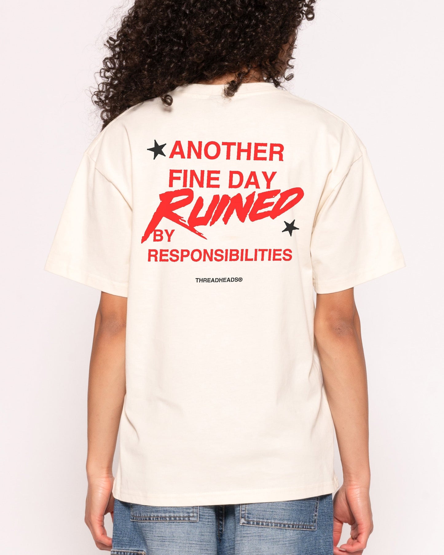 Another Fine Day Ruined T-Shirt