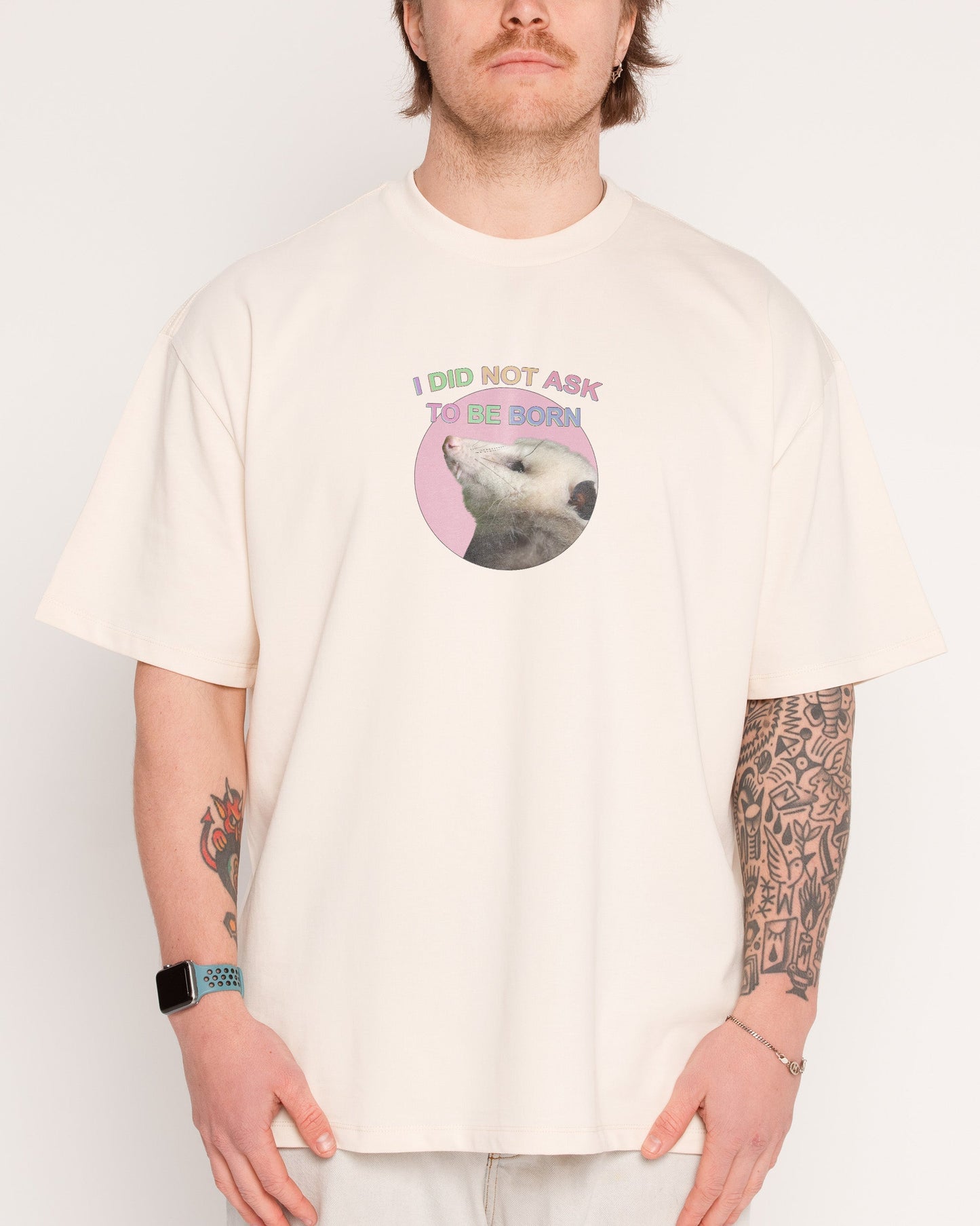 I Did Not Ask Oversized Tee