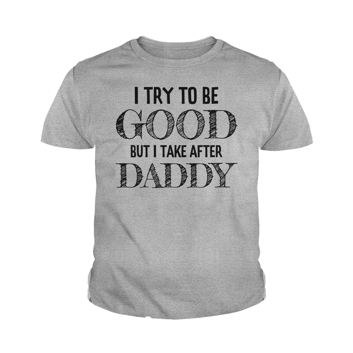 I Try to be Good Kids Shirts