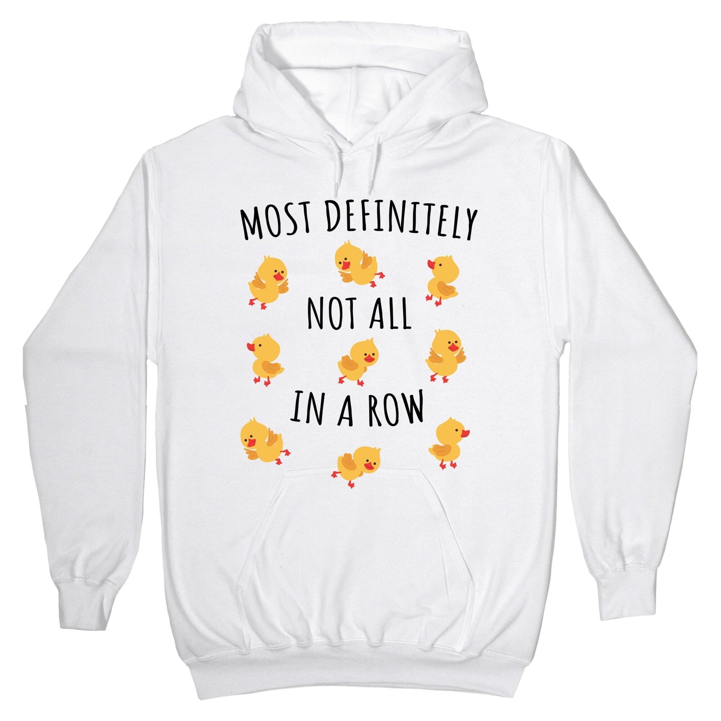 Not All In A Row Hoodie
