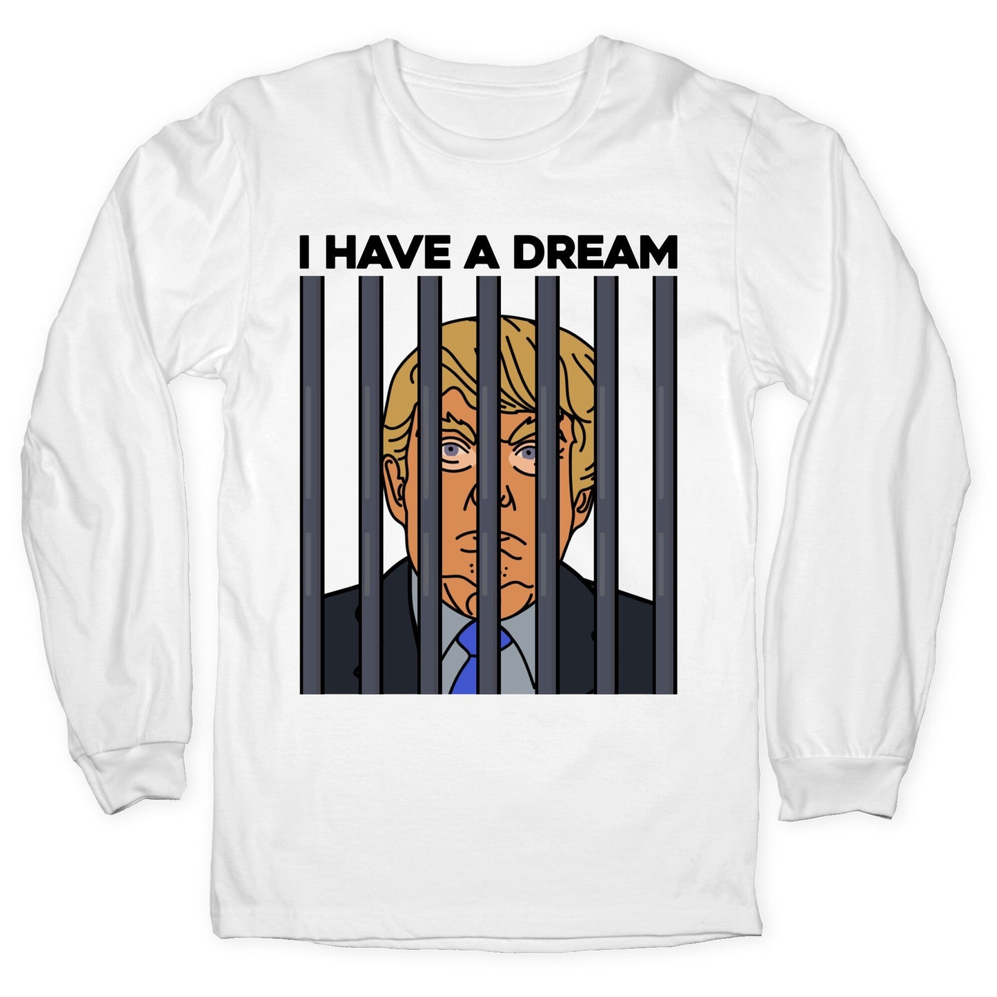 I Have A Dream Longsleeve Tee