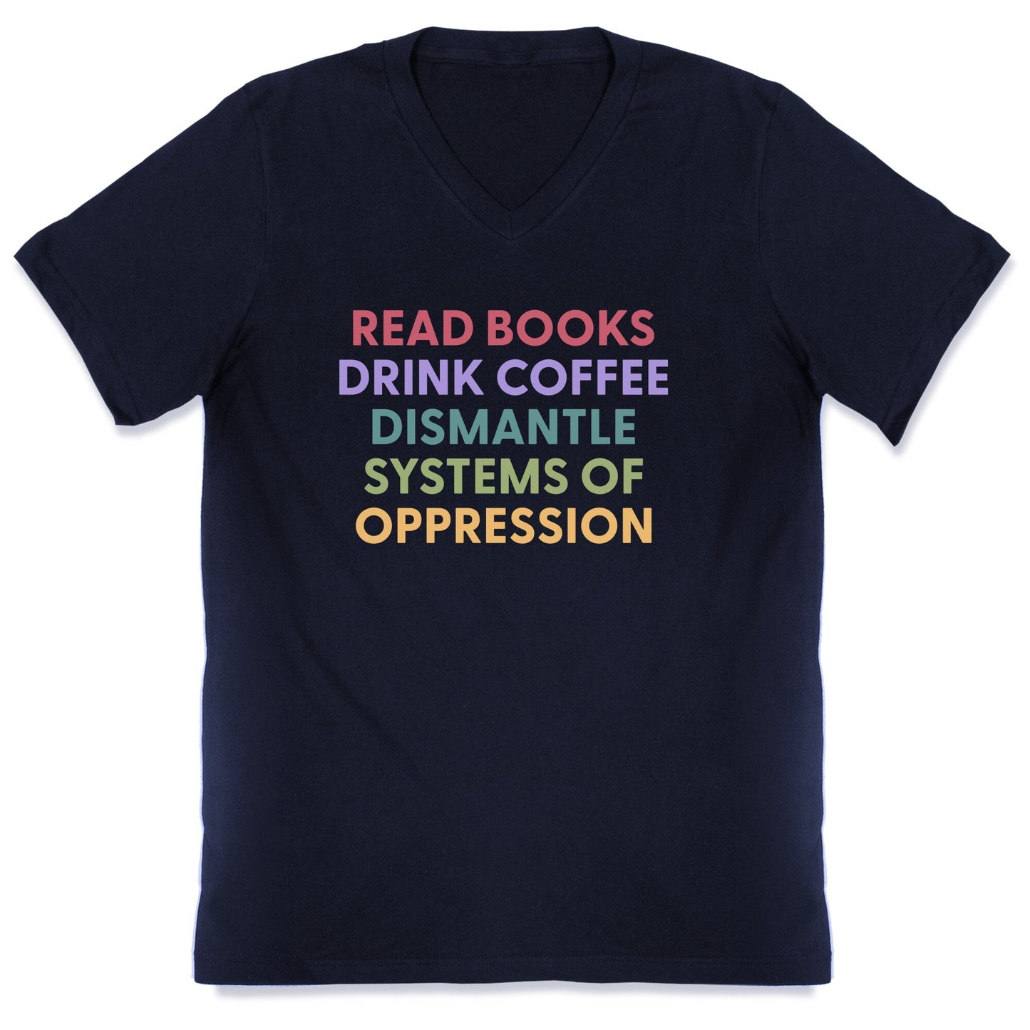 Dismantle Systems Of Oppression V-Neck