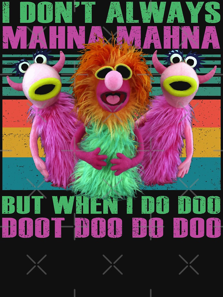 Graphic Vintage I Don't Always Mahna Mahna by GuyetteTesa