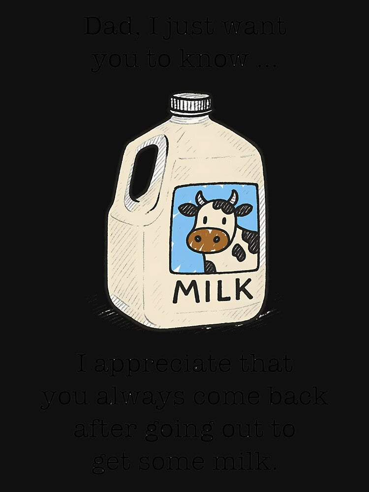 Funny Dad Milk Joke by sanasoniro