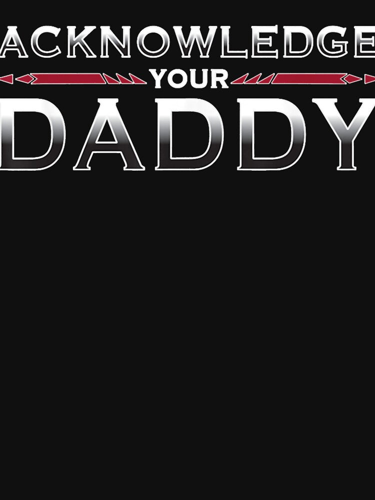 Acknowledge Your Daddy Funny Sports Essential by AlvinaZboncak