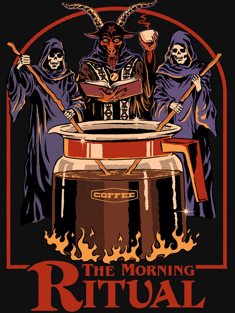 Funny The Morning Ritual T-Shirt by DesjardinsMc