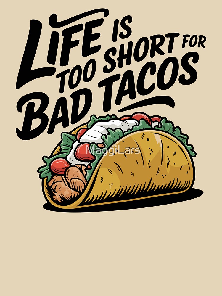 Taco with a funny inscription by MaggiLars