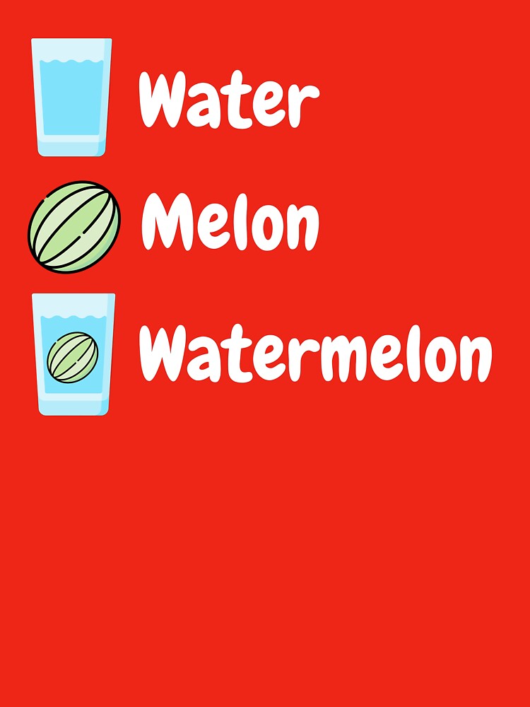 Water Melon Watermelon Bad Dad Joke by Manifest-Style