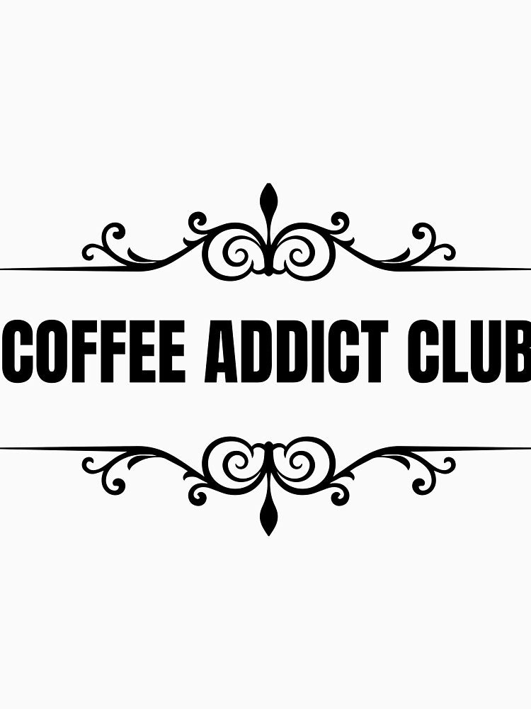 Coffee Addict Club Funny Coffee Lover Vintage Badge T-Shirt by VioletCreatives