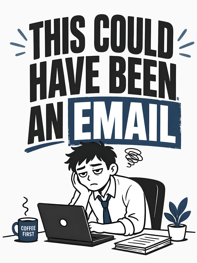 Office Humor Shirt – This Could Have Been an Email Funny Work Tee, Corporate Joke Shirt, Office Life Graphic by lamiarte
