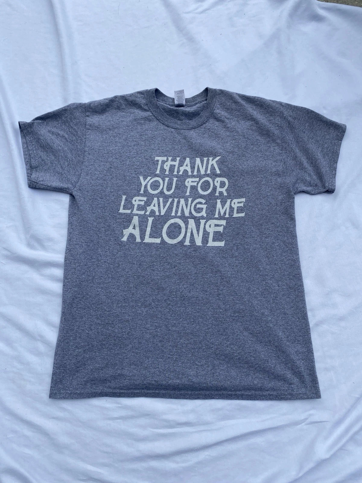 Thank you for leaving me alone - shirt introvert funny antisocial gray goth L