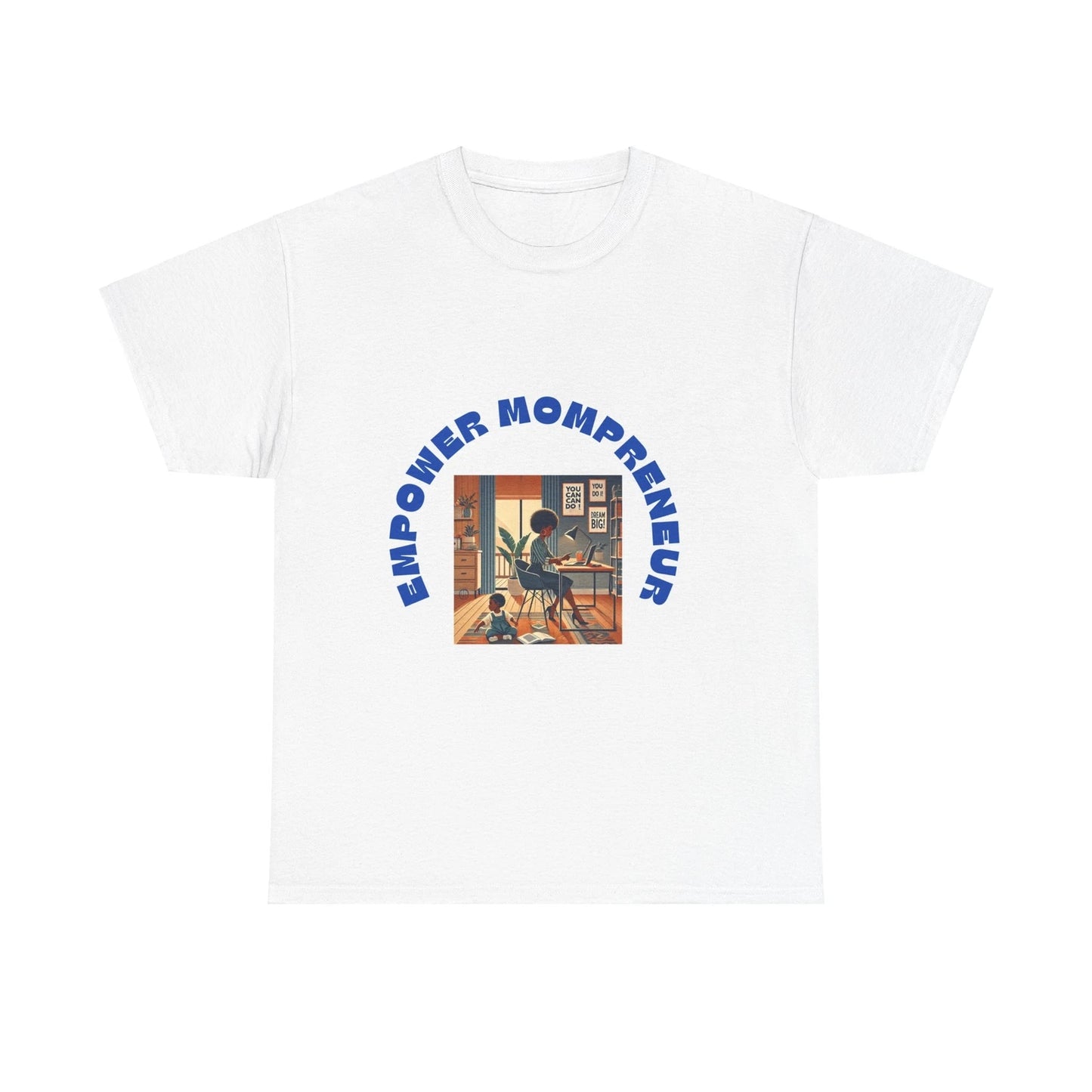 Empower Mompreneur Tee, Motivational Shirt for Moms, Gift for Entrepreneurs,
