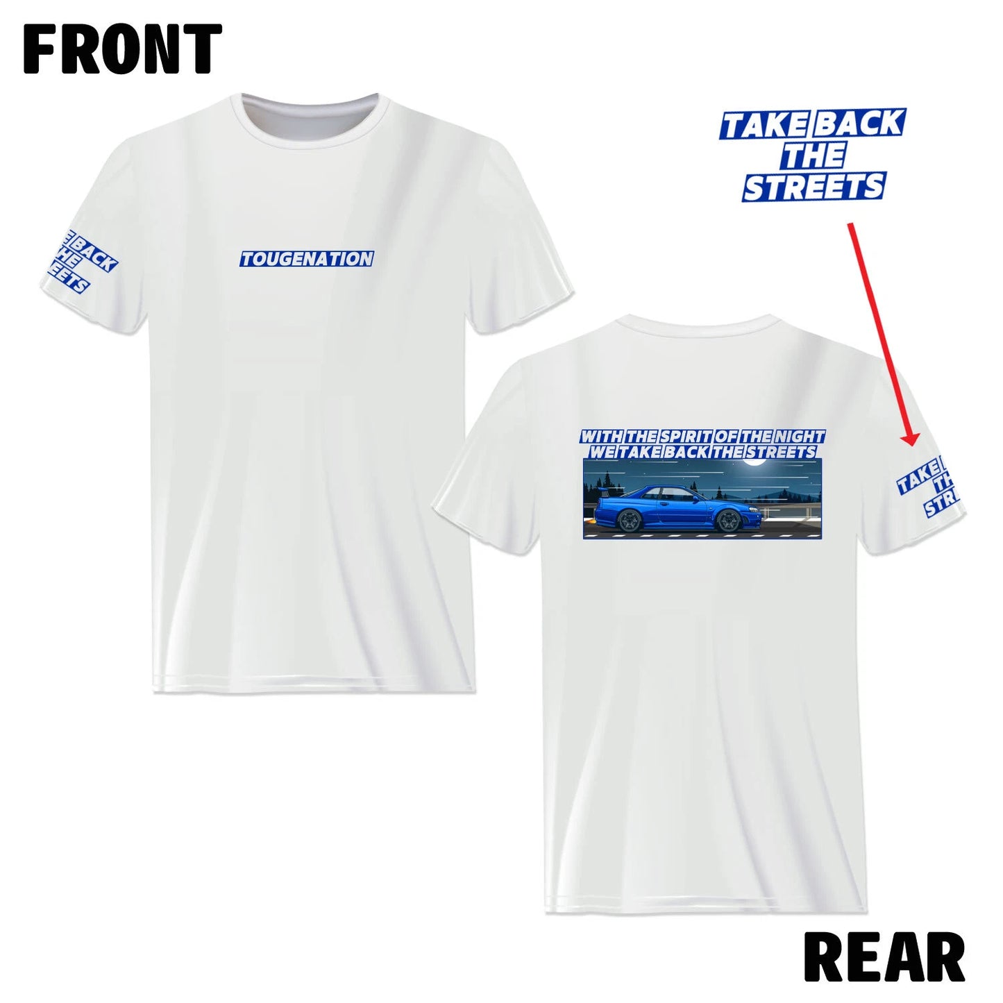 TOUGE NATION "TAKE BACK THE STREETS" SERIES T-SHIRT : NISSAN SKYLINE R34 GT-R