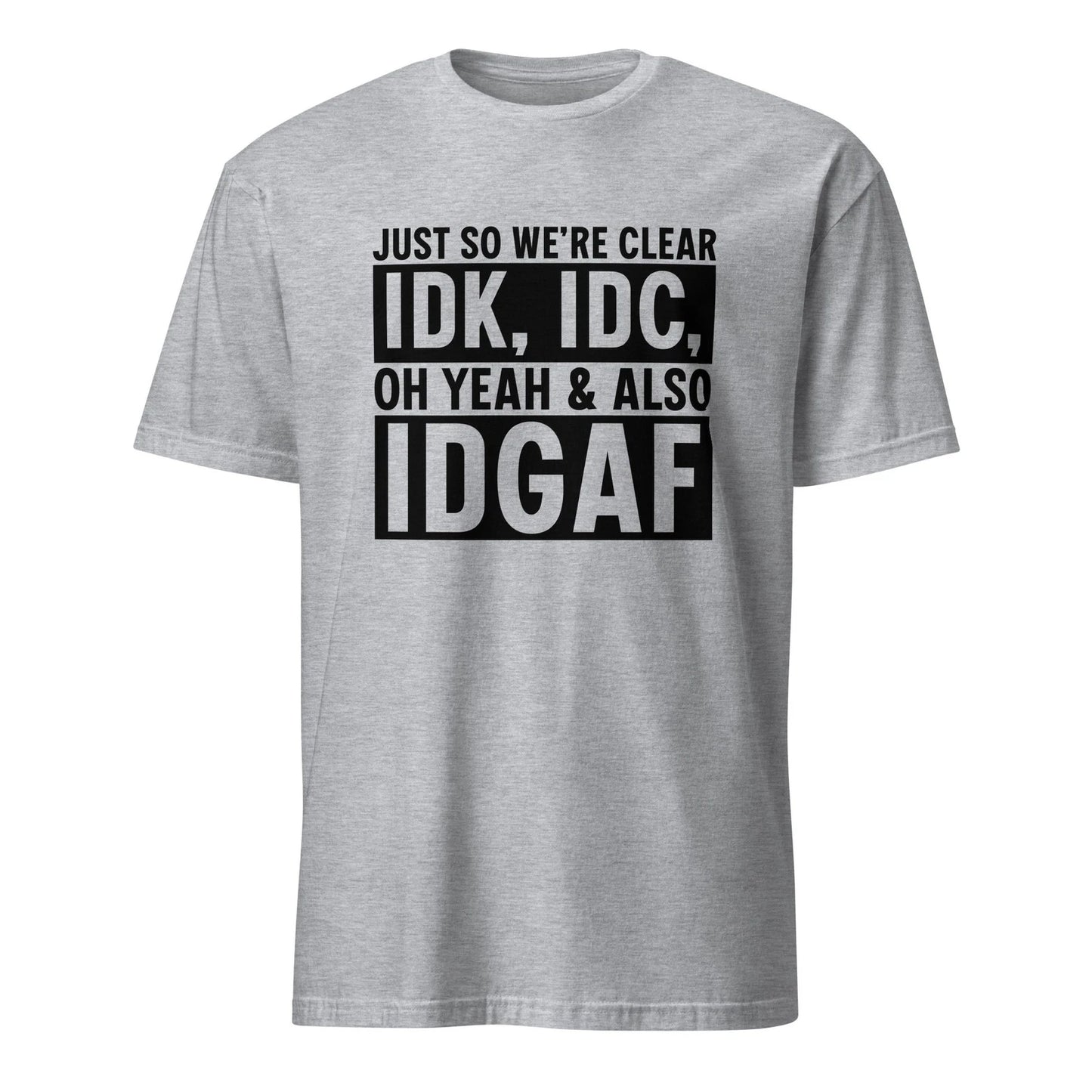 I Don’t Care Shirt Funny Sarcastic Quote Tee Unisex Humor T Shirt Gift