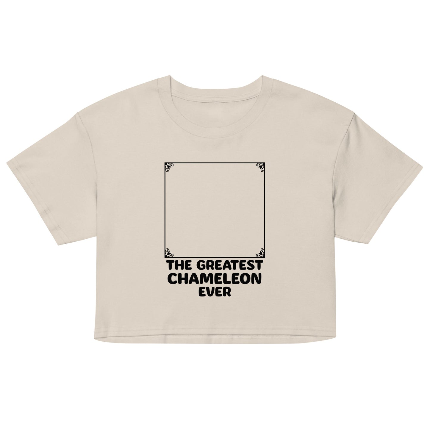The Greatest Chameleon Ever Women's Crop Tee