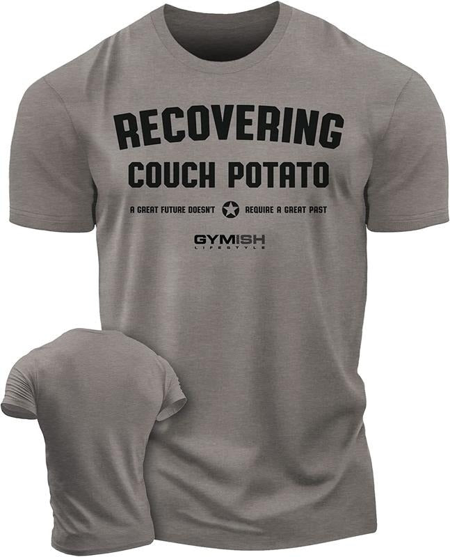 030. Recovering Couch Potato Funny Motivational Workout Gym T-Shirts