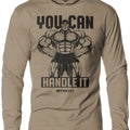 035. You Can Handle Lightweight Workout Long Sleeve Hooded Gym Cotton Menswear T-Shirts