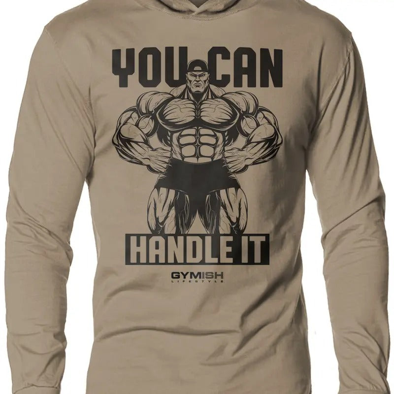 035. You Can Handle Lightweight Workout Long Sleeve Hooded Gym Cotton Menswear T-Shirts