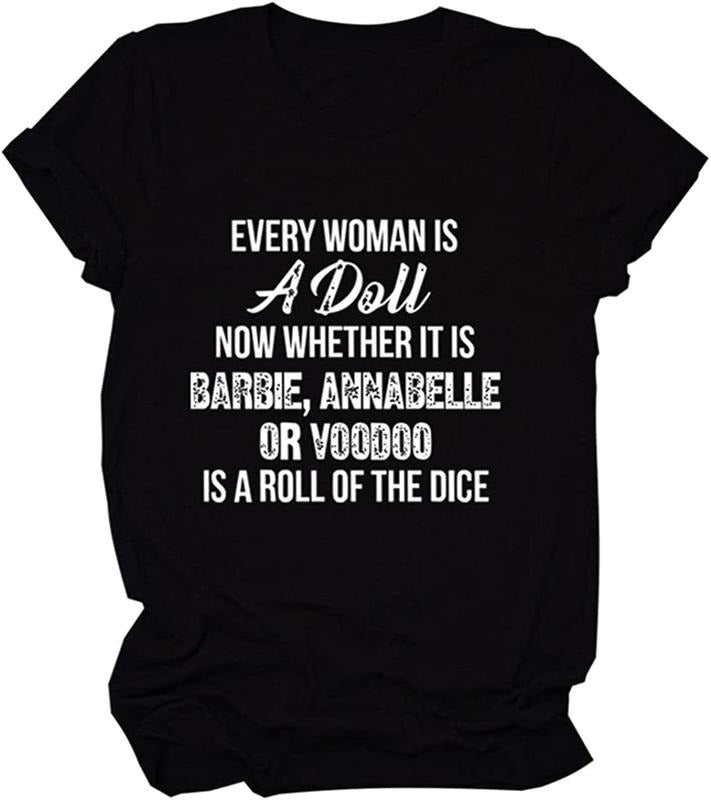 [100% Cotton]Every Woman Is Doll Funny Saying Shirts Casual Srcastic Shorts Sleeve T-Shirts