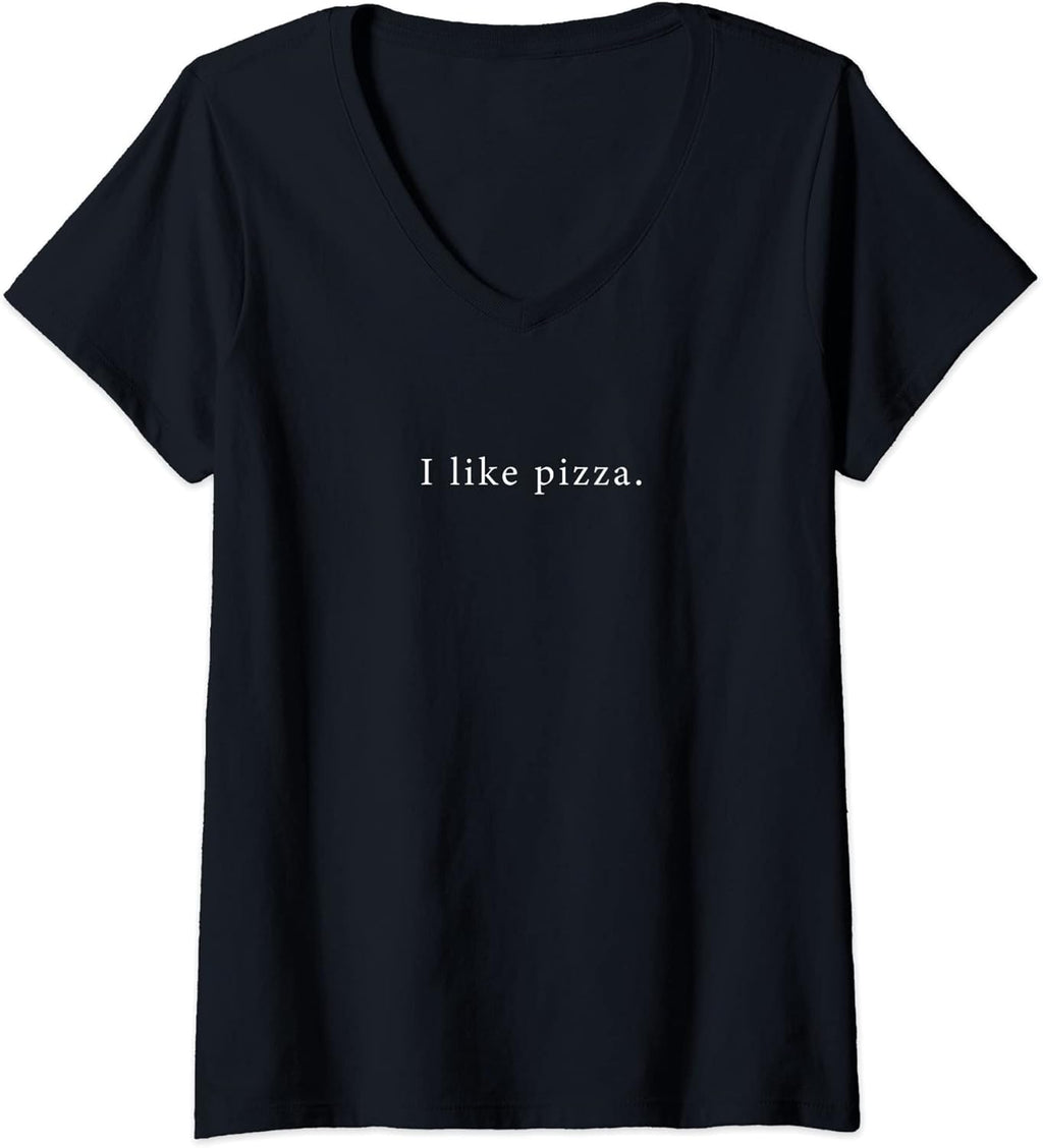 Womens I Like Pizza Funny Minimalist V-Neck T-Shirt