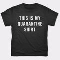 Quarantine Shirt