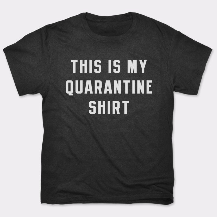 Quarantine Shirt