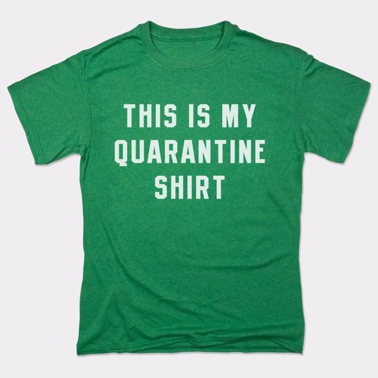 Quarantine Shirt