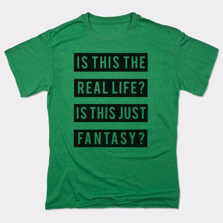 Real Life Or Fantasy?
