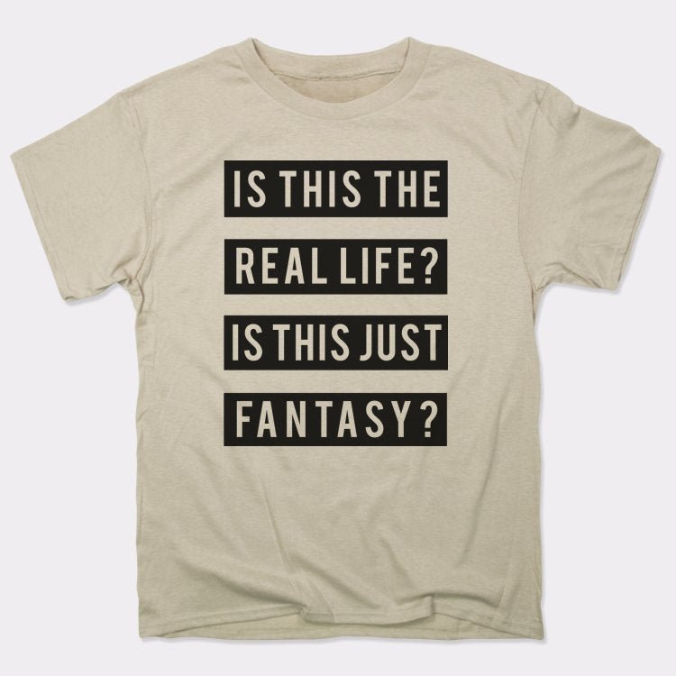 Real Life Or Fantasy?