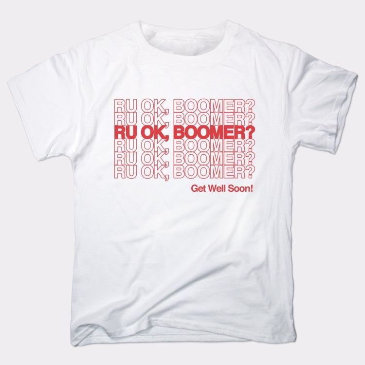 RU OK BOOMER