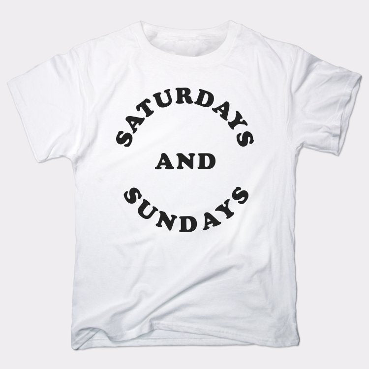 Saturdays And Sundays