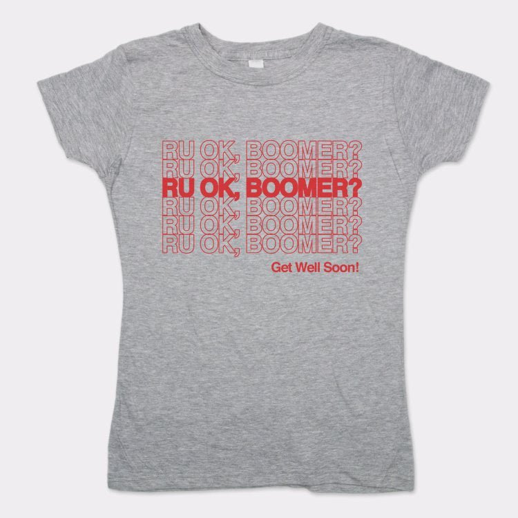 RU OK BOOMER