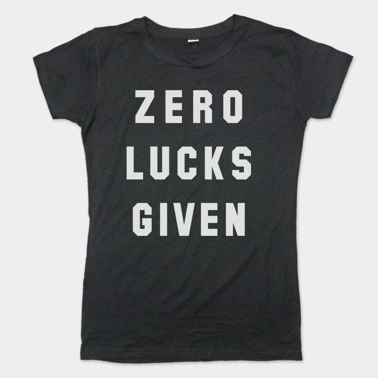 Zero Lucks Given
