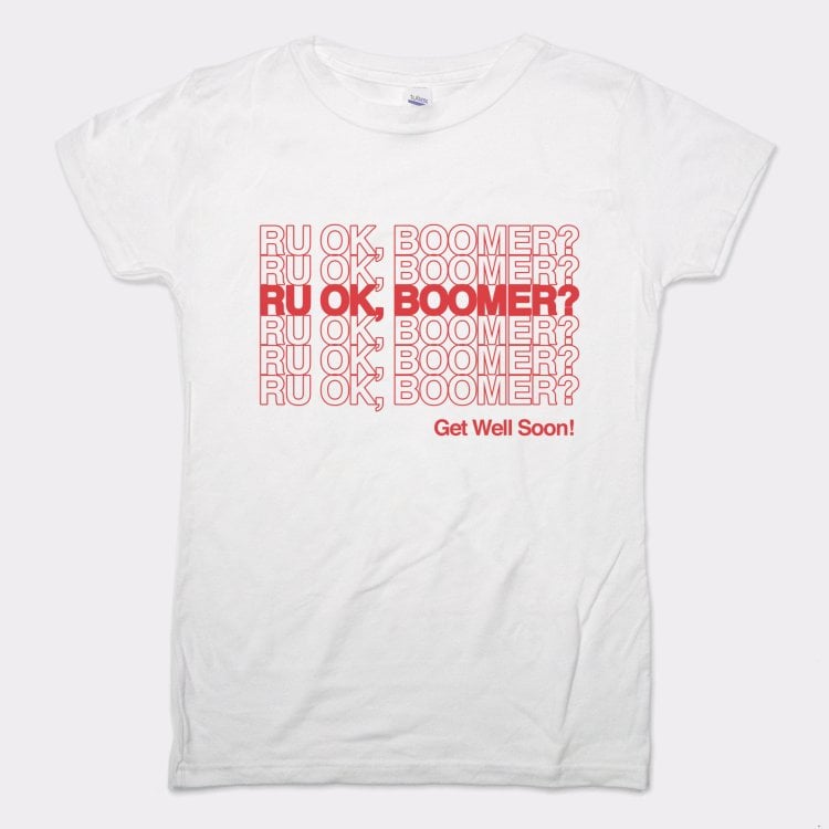 RU OK BOOMER
