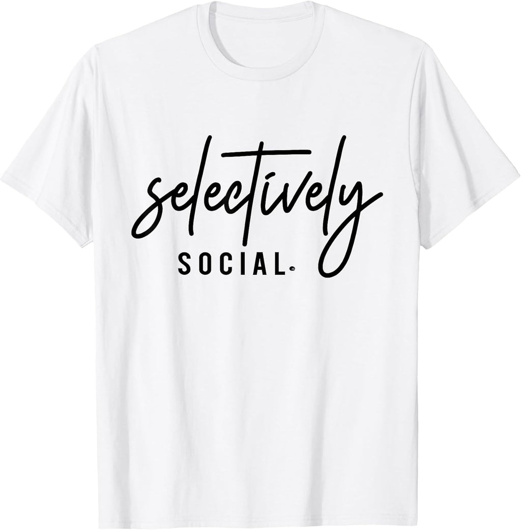Selectively Social Funny Introvert Minimalist Quote T-Shirt