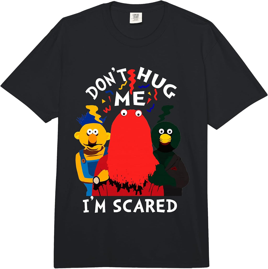 Don't Hug Me I'm Scareds Funny Saying Sarcasm