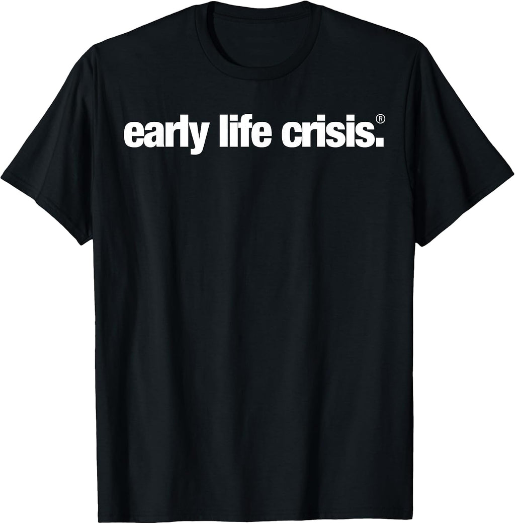 Early Life Crisis Apparel