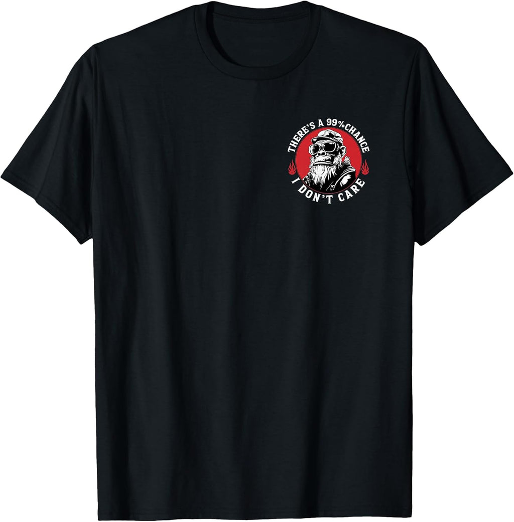 There’s A 99% Chance I Don’t Care Funny Monkey (2 Sided) T-Shirt