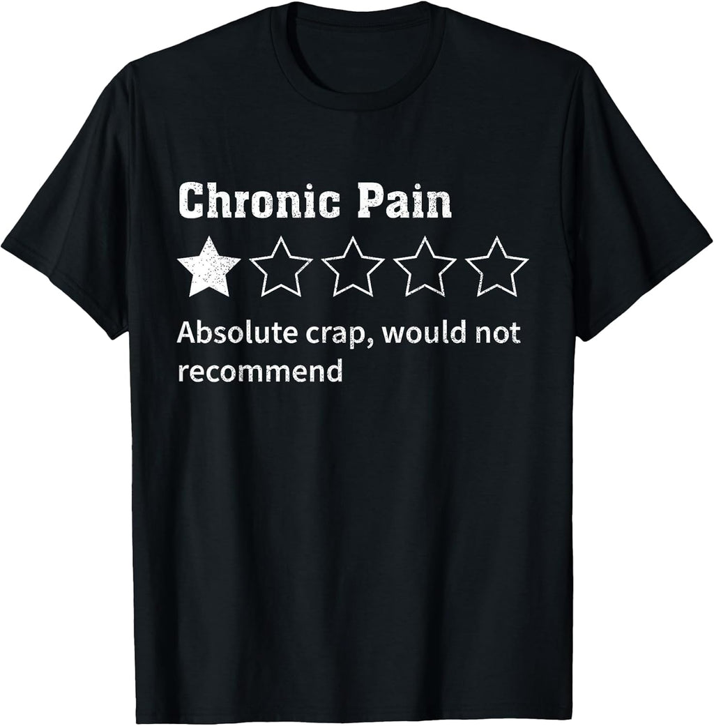 Chronic Pain Sarcastic Quotes Chronic Pain Recommend s Absol T-Shirt