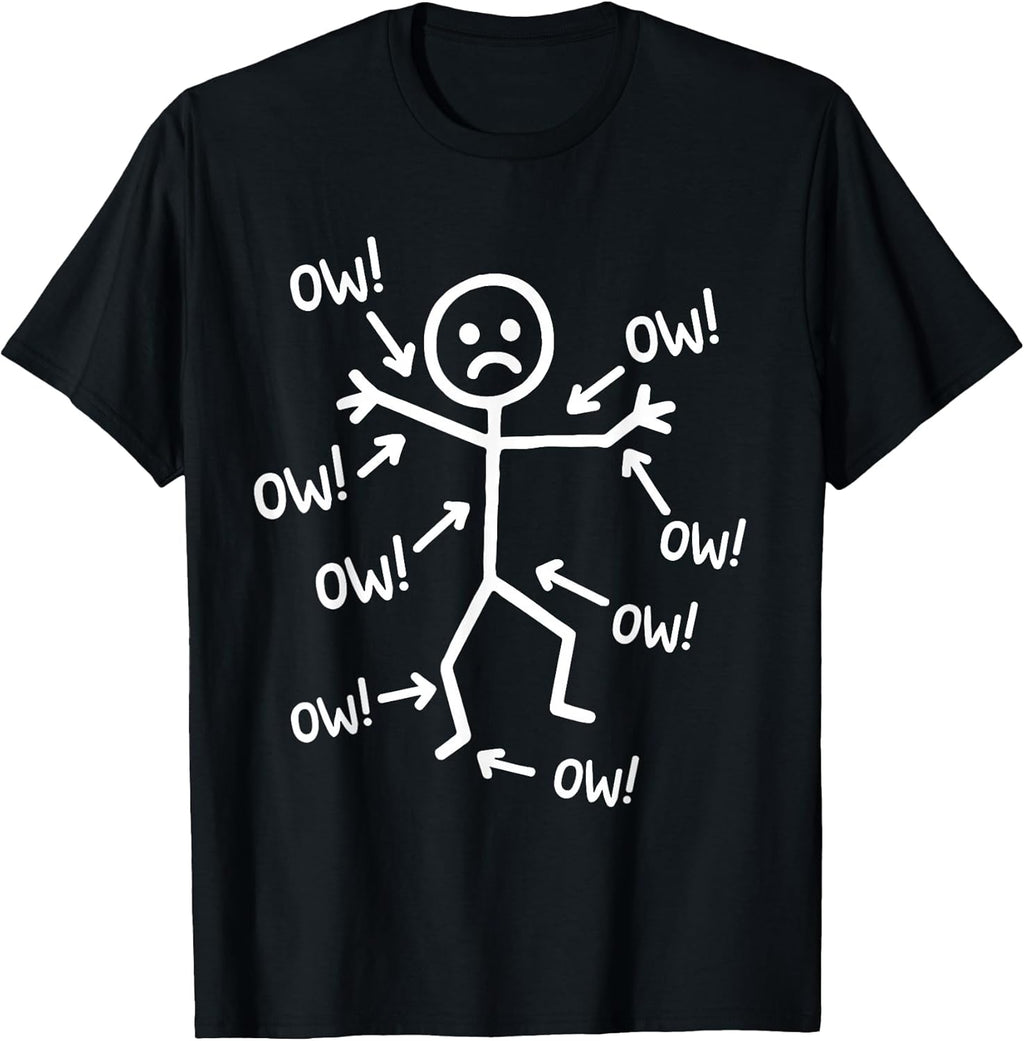 Ow Ow Ow Stick Character Figure Humor Chronic Pain Awareness T-Shirt