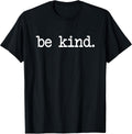 Be Kind T-Shirt - Kindness Tee in Black, Grey, Blue, and Red T-Shirt