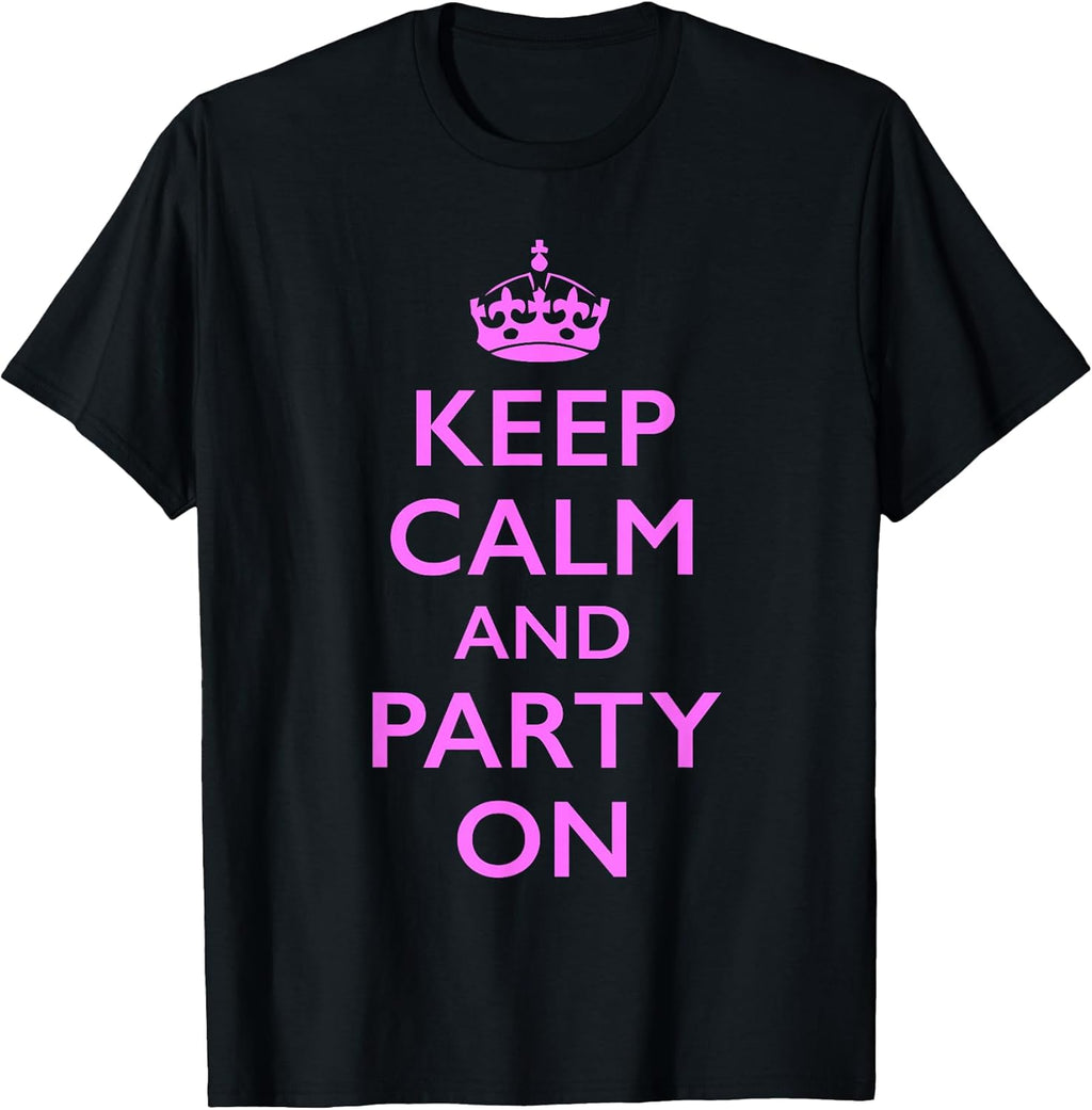 Keep Calm and Party On Pink T-Shirt