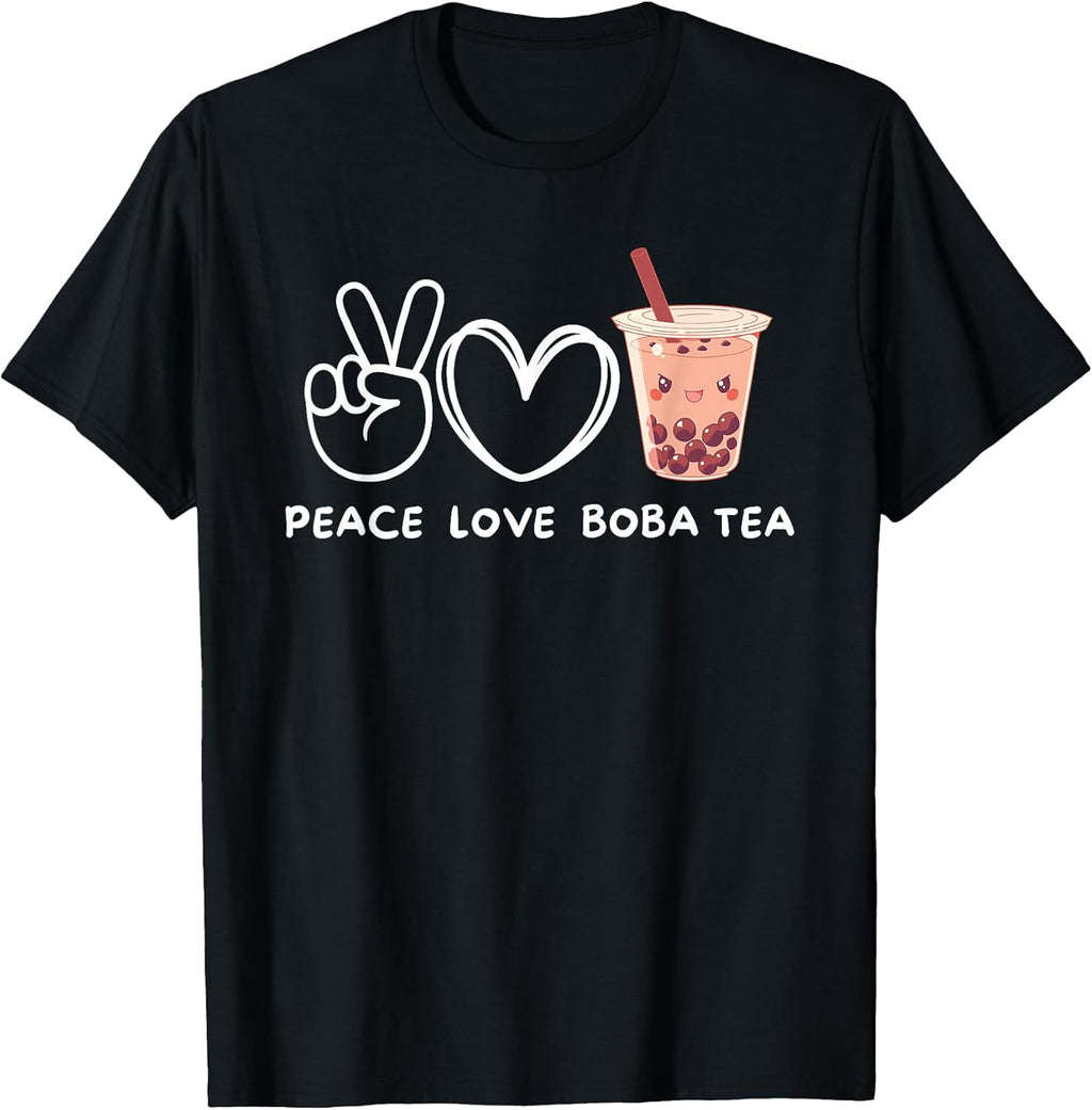 Peace, Love Boba Tea Kawaii Boba Tea Lover Food Lover T-Shirt