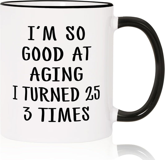 Aurahouse 75th Birthday Gifts for Women Men, Funny 75th Birthday Decoration Mug, 75 Year Old Birthday Gifts for Women Men Mom Dad Papa Aunt Grandma Grandpa, Turned 25 3 Times Coffee Cup