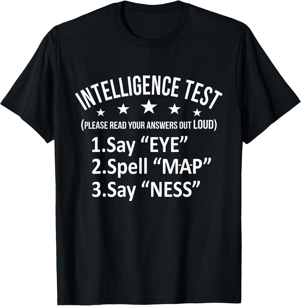 Intelligence Test Adult Humor Funny Sarcasm Graphic Short Sleeve T-Shirt