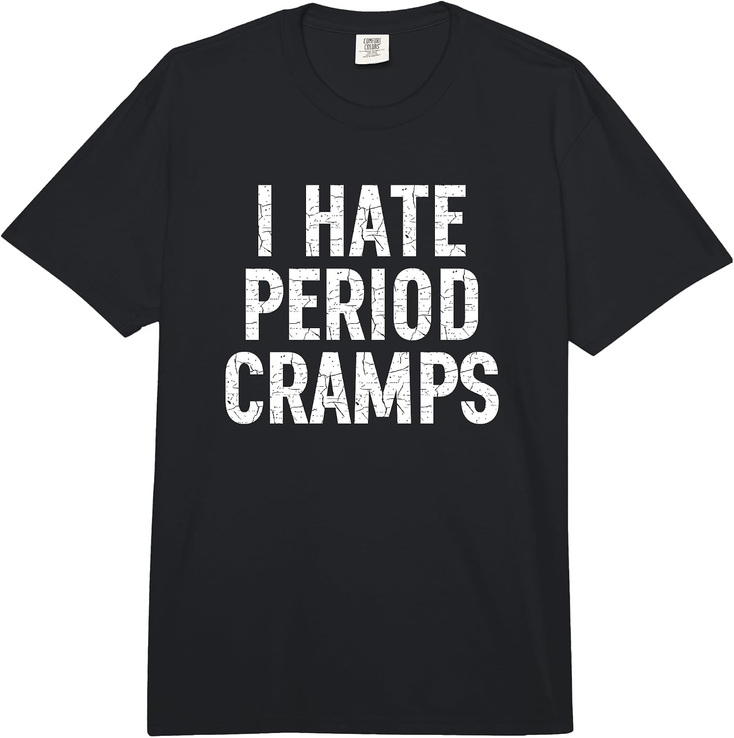 I Hate Period Cramps Funny Merch for Women