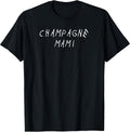 Champagne Mami Hip Hop T Shirt